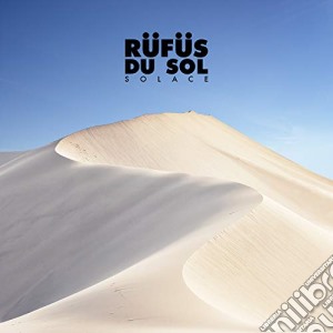 Rufus Du Sol - Solace cd musicale di Rufus Du Sol