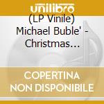 (LP Vinile) Michael Buble' - Christmas (White Vinyl) vinile