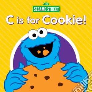 Sesame Street: C Is For Cookie / Various cd musicale di Sesame Street