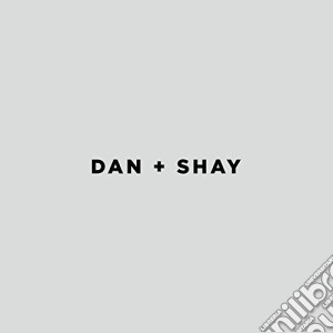 Dan + Shay - Dan + Shay cd musicale di Dan + Shay