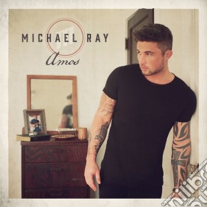 Michael Ray - Amos cd musicale di Michael Ray