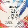 Stephen Sondheim - Sunday In The Park With George: 2017 Broadway Cast Recording (2 Cd) cd