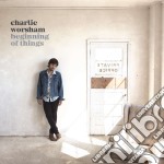 Worsham Charlie - Beginning Of Things