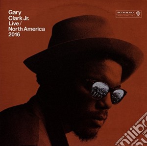 (LP Vinile) Gary Clark Jr. - Live North America 2016 lp vinile di Gary Clark Jr.