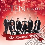 Ten Tenors - Our Christmas Wish