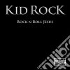 (LP Vinile) Kid Rock - Rock N Roll Jesus (2 Lp) lp vinile di Kid Rock