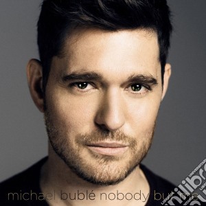 Michael Buble' - Nobody But Me cd musicale di Michael Bublé