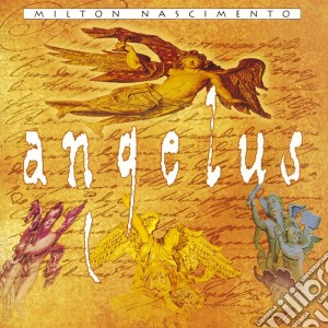 Milton Nascimento - Angelus cd musicale di Milton Nascimento
