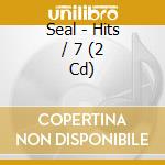 Seal - Hits / 7 (2 Cd) cd