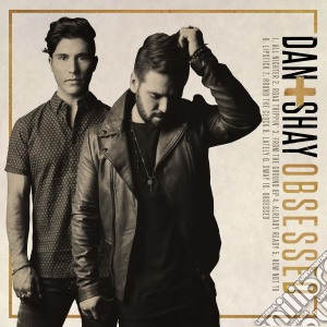 Dan+Shay - Obsessed cd musicale di Dan + Shay