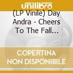 (LP Vinile) Day Andra - Cheers To The Fall (2 Lp)