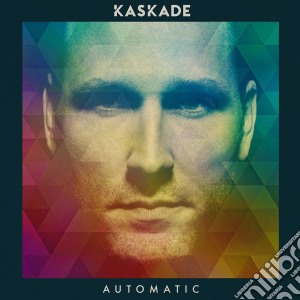 Kaskade - Automatic cd musicale di Kaskade