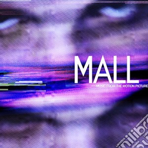 Chester Bennington - Mall (Music From The Motion Picture) cd musicale di Chester bennington