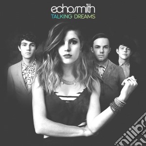 Echosmith - Talking Dreams cd musicale di Echosmith