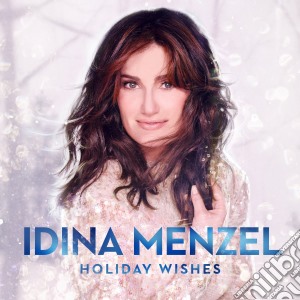 Idina Menzel - Holiday Wishes cd musicale di Idina Menzel