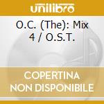 O.C. (The): Mix 4 / O.S.T. cd
