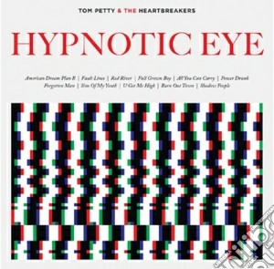 (LP Vinile) Tom Petty & The Heartbreakers - Hypnotic Eye (2 Lp) lp vinile di Tom petty & the heartbreakers