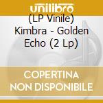 (LP Vinile) Kimbra - Golden Echo (2 Lp) vinile