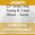 (LP Vinile) Neil Young & Crazy Horse - Zuma