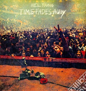 (LP Vinile) Neil Young - Time Fades Away lp vinile di Neil Young