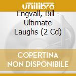 Engvall, Bill - Ultimate Laughs (2 Cd)