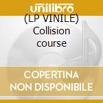 (LP VINILE) Collision course cd