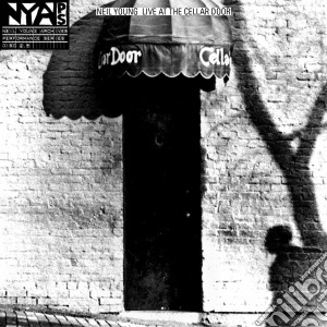 Neil Young - Live At The Cellar Door cd musicale di Neil Young