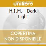 H.I.M. - Dark Light cd