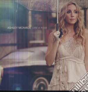 Ashley Monroe - Like A Rose cd musicale di Ashley Monroe