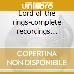 Lord of the rings-complete recordings 3cd+1 audiodvd cd