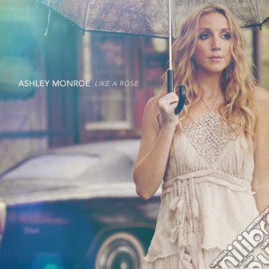 Monroe Ashley - Like A Rose cd musicale di Monroe Ashley