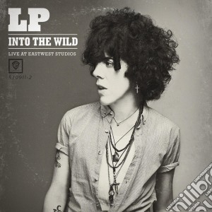 Lp - Into The Wild (2 Cd) cd musicale di Lp [live At Eastwest Studios]