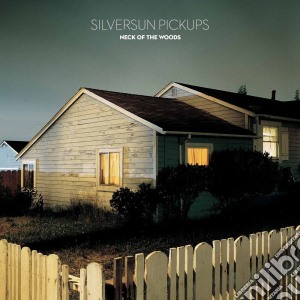 Silversun Pickups - Neck Of The Woods cd musicale di Pickups Silversun