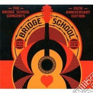 Bridge School Concerts 25th Anniversary (The) (2 Cd) cd musicale di Artisti Vari