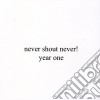Never Shout Never - Year One cd