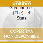 Greenhornes (The) - 4 Stars cd musicale di Greenhornes