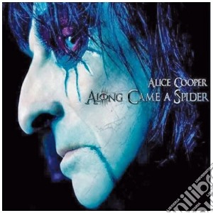Alice Cooper - Along Came A Spider cd musicale di Alice Cooper
