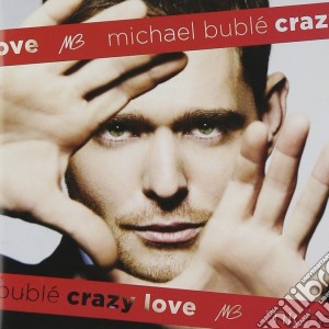 Michael Buble' - Crazy Love (Special Edition) (Cd+Dvd) cd musicale di Michael Bublé