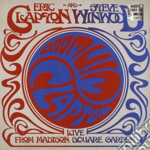 Eric Clapton / Steve Winwood - Live From Madison Square Garden (2 Cd) cd musicale di CLAPTON ERIC-STEVE WINWOOD
