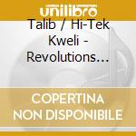 Talib / Hi-Tek Kweli - Revolutions Per Minute cd musicale di Talib / Hi