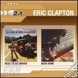 Road To Escondido/back Home cd musicale di CLAPTON ERIC