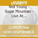 Neil Young - Sugar Mountain - Live At Canterbury House 1968 (2 Lp) cd