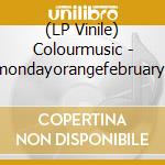 (LP Vinile) Colourmusic - Fmondayorangefebruary(L vinile