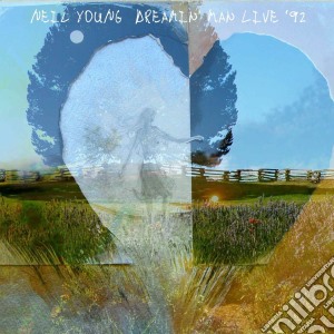 Neil Young - Dreamin' Man Live '92 cd musicale di Neil Young