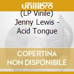 (LP Vinile) Jenny Lewis - Acid Tongue vinile
