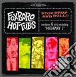 Foxboro Hottubs - Stop Drop Amd Roll cd