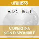 V.I.C. - Beast cd
