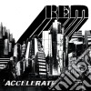 R.E.M. - Accelerate cd
