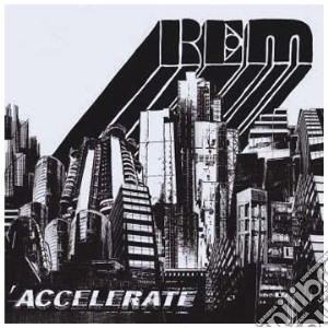 R.e.m. - Accelerate (Cd+Dvd) cd musicale di R.E.M.
