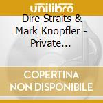 Dire Straits & Mark Knopfler - Private Investigations - The Best Of